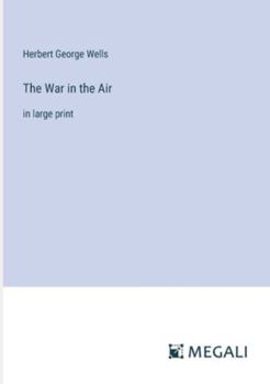 Paperback The War in the Air: in large print Book