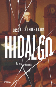 Paperback Hidalgo.: La Otra Historia Book