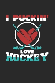 Paperback I puckin' love hockey: 6x9 Hockey - dotgrid - dot grid paper - notebook - notes Book