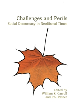 Paperback Challenges and Perils: Social Democracy in Neoliberal Times Book