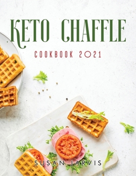 Paperback Keto Chaffle Cookbook 2021 Book