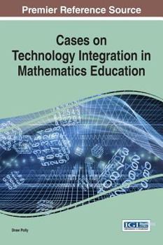 Hardcover Cases on Technology Integration in Mathematics Education Book