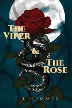 The Viper and The Rose (Rise of the Viper Queen)