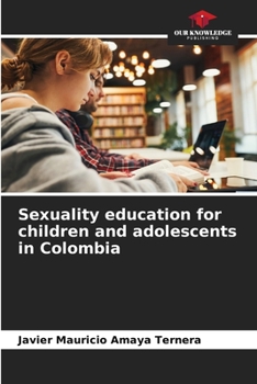 Paperback Sexuality education for children and adolescents in Colombia Book