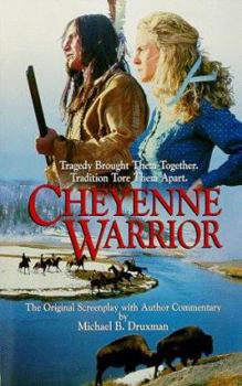 Paperback Cheyenne Warrior: The Original Screenplay With Author Commentary Book