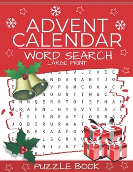 Paperback Advent Calendar Word Search: Puzzle Book Large Print - 24 Christmas Puzzles & Xmas Activity Games - Holiday Countdown Book