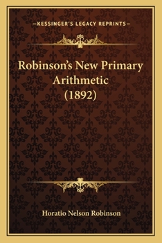 Paperback Robinson's New Primary Arithmetic (1892) Book
