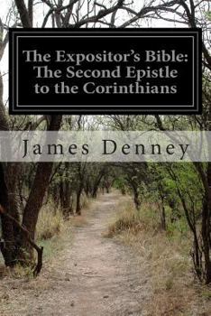 Paperback The Expositor's Bible: The Second Epistle to the Corinthians Book