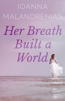 Paperback Her Breath Built a World Book