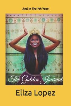 Paperback And in the 7th Year: : The Golden Journal Book