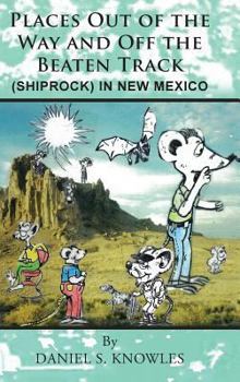 Hardcover Places Out of the Way and Off the Beaten Track: (shiprock) in New Mexico Book