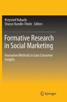 Paperback Formative Research in Social Marketing: Innovative Methods to Gain Consumer Insights Book