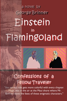 Paperback Einstein in Flamingoland: Confessions of a Fellow Traveler Book