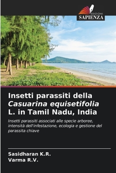 Paperback Insetti parassiti della Casuarina equisetifolia L. in Tamil Nadu, India [Italian] Book