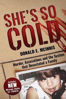 Paperback She's So Cold: Murder, Accusations and the System that Devastated a Family Book