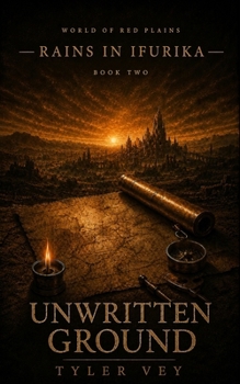 Paperback Unwritten Ground: Rains in Ifurika - Book Two Book