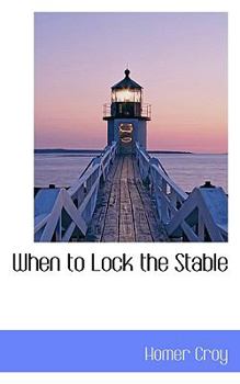Paperback When to Lock the Stable Book
