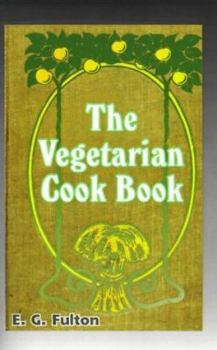 Paperback Vegetarian Cook Book: Substitutes for Flesh Foods Book