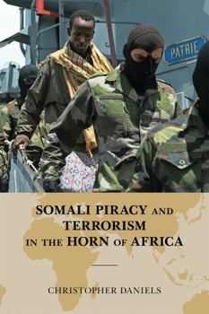 Paperback Somali Piracy and Terrorism in the Horn of Africa Book
