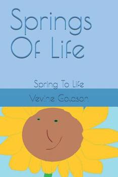 Paperback Springs Of Life: Spring To Life Book