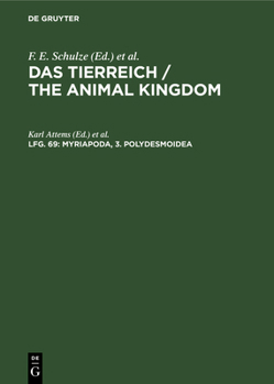 Myriapoda; 3. Polydesmoidea: 2. Fam. Leptodesmidae, Platyrhachidae, Oxydesmidae, Gomphodesmidae, Aus: Das Tierreich: Eine Zusammenstellung Und Kennzeichnung Der Rezenten Tierformen, Lfg. 69