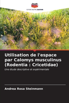 Paperback Utilisation de l'espace par Calomys musculinus (Rodentia: Cricetidae) [French] Book