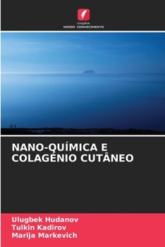 Paperback Nano-Química E Colagénio Cutâneo [Portuguese] Book