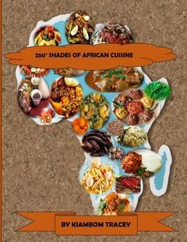 Paperback 250+ Shades of African Cuisine Book