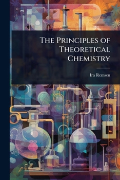Paperback The Principles of Theoretical Chemistry Book