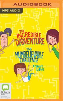 MP3 CD The Incredible Dadventure & the Mumbelievable Challenge Book