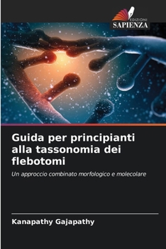 Paperback Guida per principianti alla tassonomia dei flebotomi [Italian] Book
