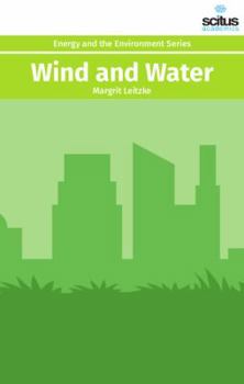 Hardcover Wind and Water (Energy and the Environment) Book
