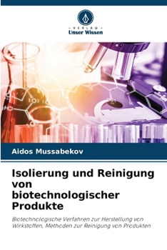 Paperback Isolierung und Reinigung von biotechnologischer Produkte [German] Book