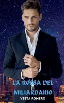 La Rossa Del Miliardario (Italian Edition)