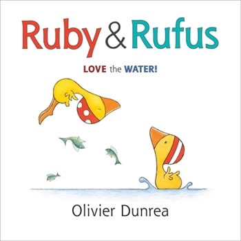 Ruby & Rufus Love the Water - Book  of the Gossie and Friends