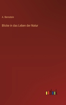 Hardcover Blicke in das Leben der Natur [German] Book