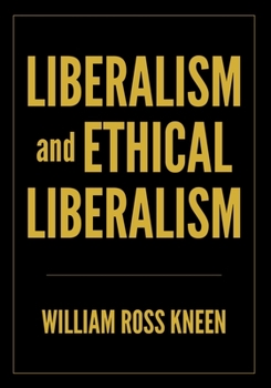 Paperback Liberalism And Ethical Liberalism Book