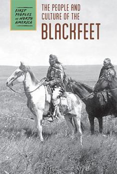 Library Binding The People and Culture of the Blackfeet Book
