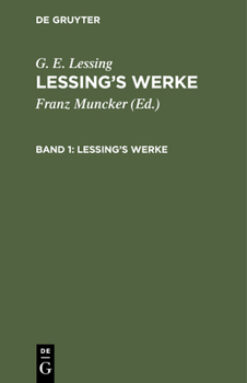 Hardcover Lessings Werke: Mit Einleitungen Und Lessings Lebensbeschreibungen [German] Book
