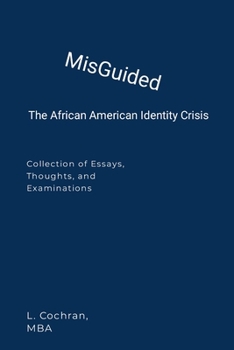 MisGuided: The Black American Identity Crisis