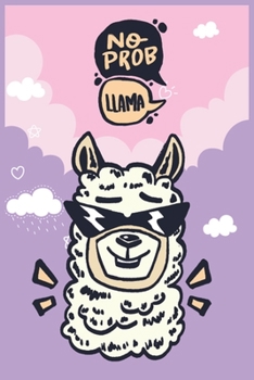 Paperback No Prob: Llama Spiral Blank Lined Notebook - Funny Gift Idea for Men Women Kids Notebook, Journal, Diary Book