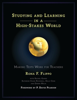 Paperback Studying and Learning in a High-Stakes World: Making Tests Work for Teachers Book