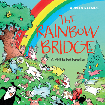 Paperback The Rainbow Bridge: A Visit to Pet Paradise Book