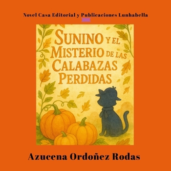 Sunino y el Misterio de las Calabazas Perdidas