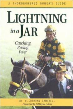 Hardcover Lightning in a Jar: Catching Racing Fever: A Thoroughbred Owner's Guide Book