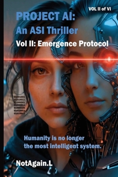 Paperback Project AI: An ASI Thriller Vol II: Emergence Protocol Book