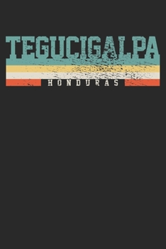 Paperback Notebook: Tegucigalpa Ruled 6x9 120 Pages Book