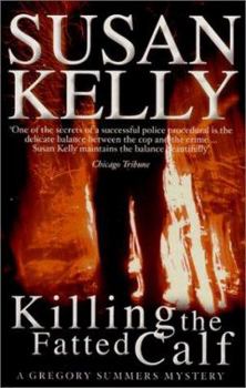 Killing the Fatted Calf - Book #2 of the Gregory Summers
