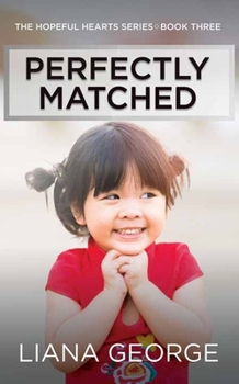 Library Binding Perfectly Matched: The Hopeful Hearts Series [Large Print] Book