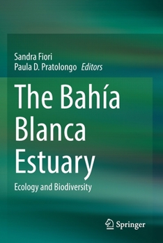 Paperback The Bahía Blanca Estuary: Ecology and Biodiversity Book